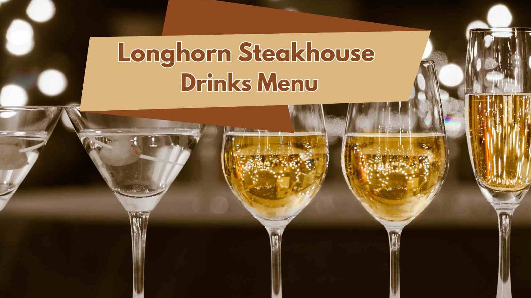 Longhorn Steakhouse Drink Menu